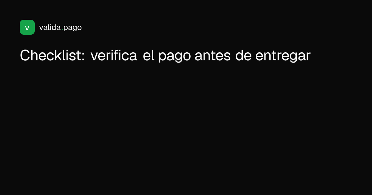 Diagrama con los 5 pasos para verificar una transferencia a Bancolombia antes de entregar un pedido